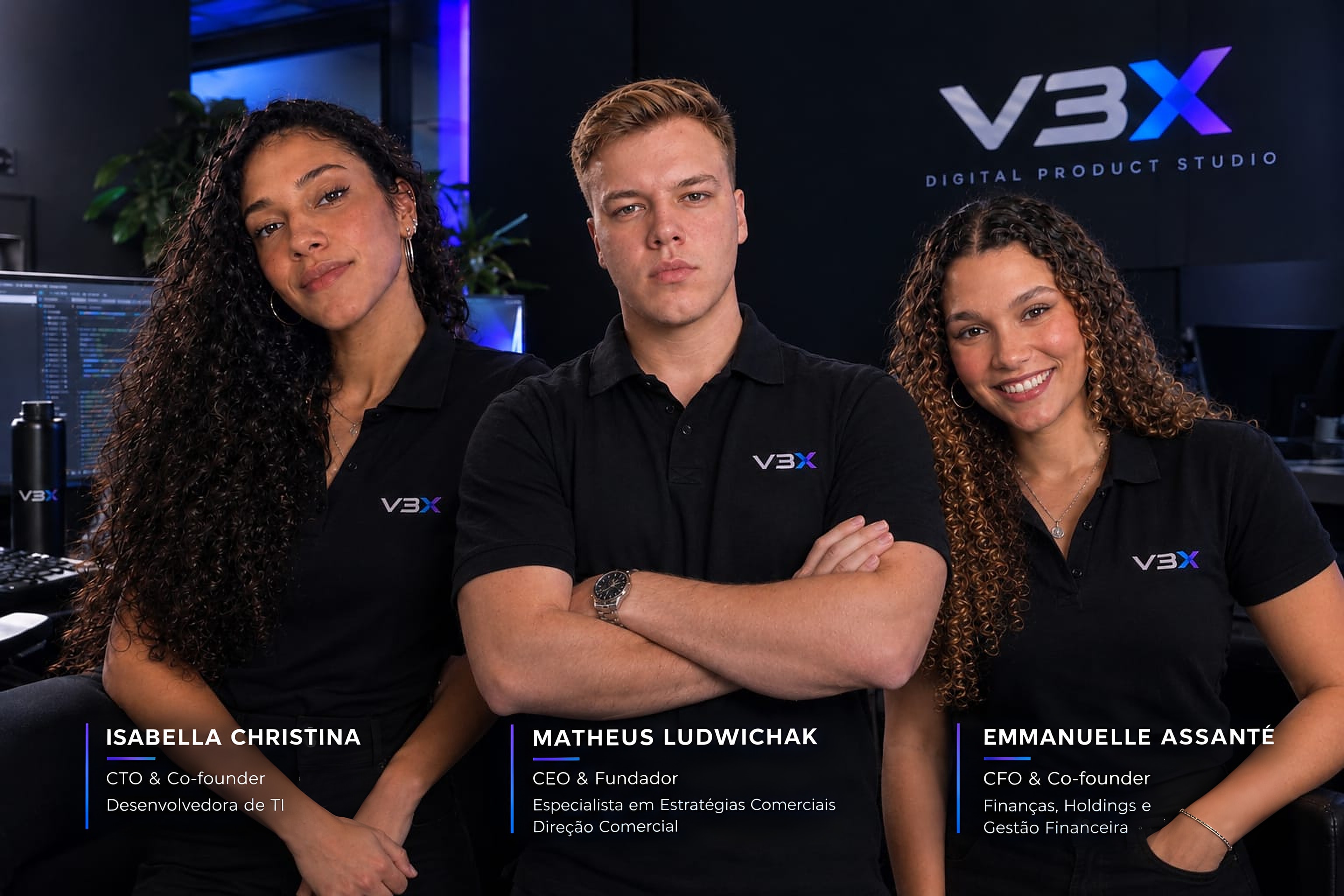 Isabella Christina (CTO), Matheus Ludwichak (CEO) e Emmanuelle Assanté (CFO), fundadores da V3X